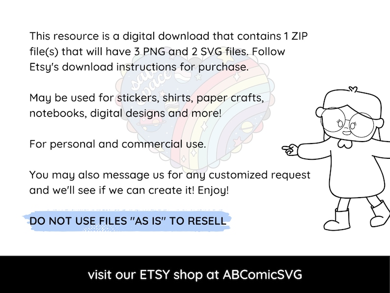 May include: A black and white illustration of a person pointing to a rainbow heart with stars and the text "DO NOT USE FILES "AS IS" TO RESELL". The text below the image says "visit our ETSY shop at ABComicSVG".
