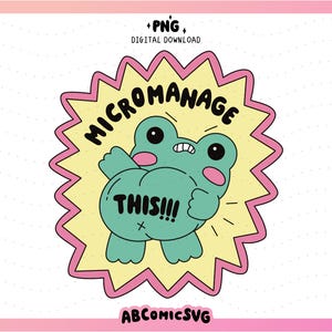 Pode incluir: Um gráfico digital apresentando um sapo verde-claro com bochechas cor-de-rosa, de costas e olhando por cima do ombro. O sapo está centralizado dentro de uma forma de estrela amarela com contorno rosa. O texto diz MICROMANAGE THIS!!! em preto.