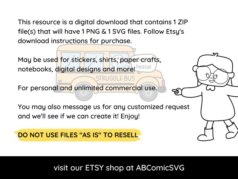 Pode incluir: Uma ilustra&ccedil;&atilde;o em preto e branco de uma pessoa usando &oacute;culos e um vestido, apontando para um &ocirc;nibus escolar amarelo com o texto "STRUGGLE BUS" e "bestie!" nele. O texto "DO NOT USE FILES "AS IS" TO RESELL" tamb&eacute;m est&aacute; inclu&iacute;do na imagem.