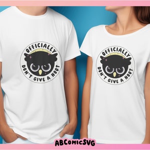 Officially Don't Give A Hoot SVG PNG, Owl SVG, Snarky Svg, Cute Trendy ...