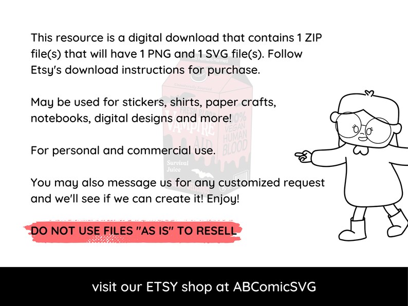 May include: Black and white illustration of a cartoon character pointing to a carton of "100% Vegan Human Blood" juice. The text "DO NOT USE FILES "AS IS" TO RESELL" is in red.