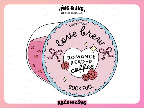 Romance Book Lover Coffee Pod SVG PNG, Bookish SVG, Trendy Designs for Stickers, Magnetic Bookmarks, Keychains, Tshirts, Tumblers, Mugs