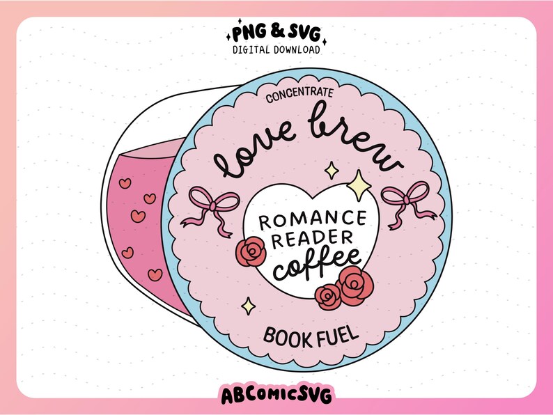 Puede incluir: Gr&aacute;fico digital de una taza de caf&eacute; rosa y azul con las palabras "love brew" y "Romance Reader Coffee Book Fuel". El dise&ntilde;o incluye corazones, lazos, rosas y estrellas. Las palabras "PNG & SVG DIGITAL DOWNLOAD" est&aacute;n en la parte superior.
