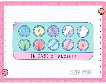 In Case of Anxiety SVG PNG, Anxiety SVG, Mental Health Svg, Cute Trendy Designs for Stickers, Tshirts, Sweatshirts, Pins, Mugs, Totes