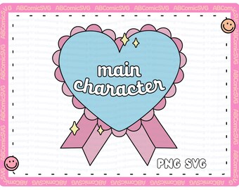 Main Character SVG PNG, Bookish SVG, Bibliophile Svg, Book Lover, Cute Trendy Designs for Stickers, Pins, Badge Reels, Tshirt, Totes, Mugs