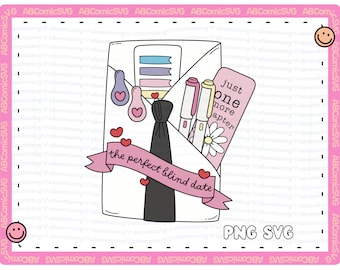 Cita a ciegas perfecta con un libro PNG SVG, Bookish SVG, lindos diseños de moda para pegatinas, pines, camisetas, marcadores, sudaderas, bolsos, tazas