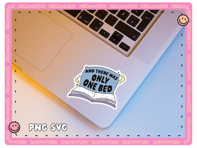 May include: A blue and white sticker with a pillow and a book. The sticker says "And there was only one bed". The sticker is on a silver laptop.