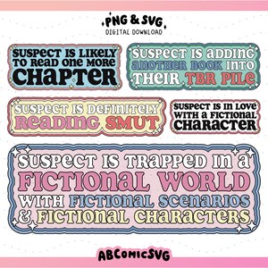 May include: Five colourful digital stickers with text about reading. The stickers have a retro 70s aesthetic with wavy borders and glitter accents. The text on the stickers reads: "Suspect is likely to read one more chapter", "Suspect is adding another book into their TBR pile", "Suspect is definitely reading smut", "Suspect is in love with a fictional character", and "Suspect is trapped in a fictional world with fictional scenarios & fictional characters".