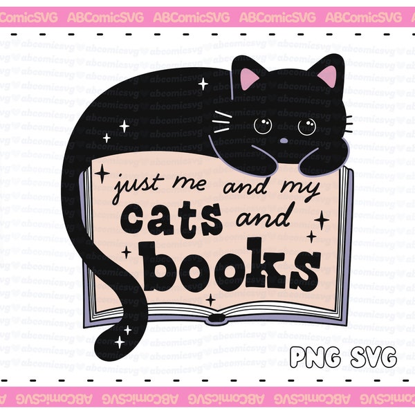 Cats and Books SVG PNG, Bibliophile SVG, Bookish Svg, Cute Trendy Designs for Stickers, Sweatshirts, Bookmarks, Pins, T-Shirts, Totes, Mugs