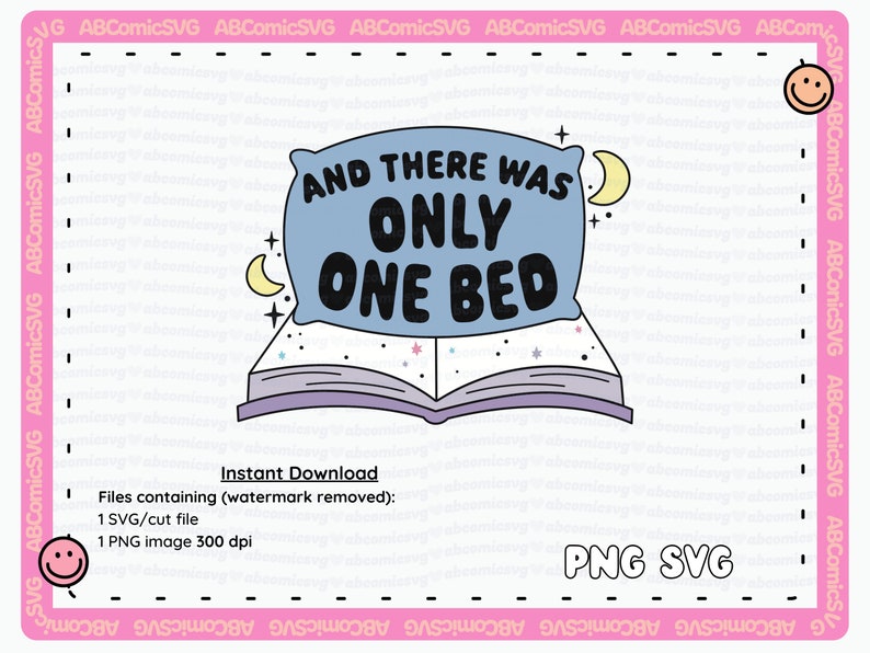 May include: A blue pillow with the text "And there was only one bed" on it, sitting on top of an open book with stars and a crescent moon. The book is on a pink background with the text "PNG SVG" at the bottom.