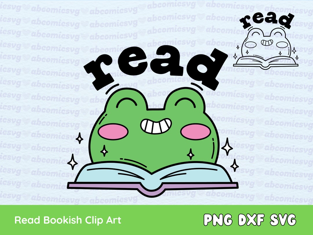 Read SVG PNG, Bookish Svg, Reading Svg, Bookmark Svg, Frogs Svg for ...