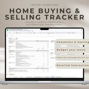 Könnte beinhalten: Ein Laptop zeigt eine Google Sheets-Vorlage für einen "Home Buying & Selling Tracker". Die Vorlage enthält Checklisten, Kosten und Budgetfunktionen. Der Text auf dem Bildschirm enthält "Automation Throughout" und "Instant Download."