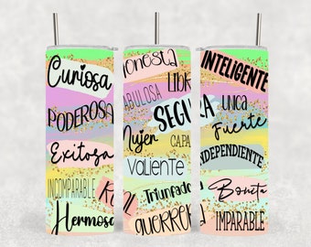 Spanish Positive 20oz Tumbler, Afirmación para Mujer Motivational 20oz Tumbler, Woman Affirmation Skinny Tumbler