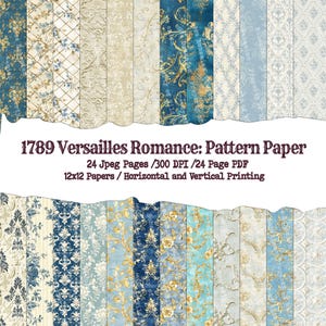 May include: A digital paper pack with 24 patterns in blue, gold, and white. The patterns feature a variety of floral and geometric designs. The text "1789 Versailles Romance: Pattern Paper" is displayed at the top of the image.