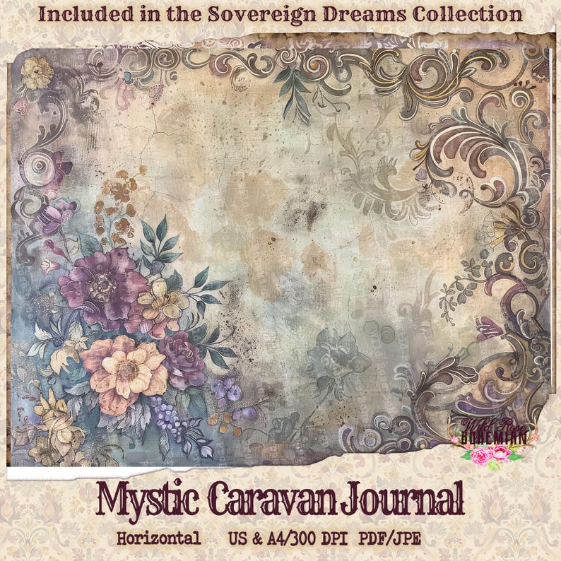 May include: A digital printable journal cover with a vintage floral design and ornate corners. The text "Mystic Caravan Journal" is at the bottom of the image. The text "Horizontal US & A4/300 DPI PDF/JPE" is below the title.