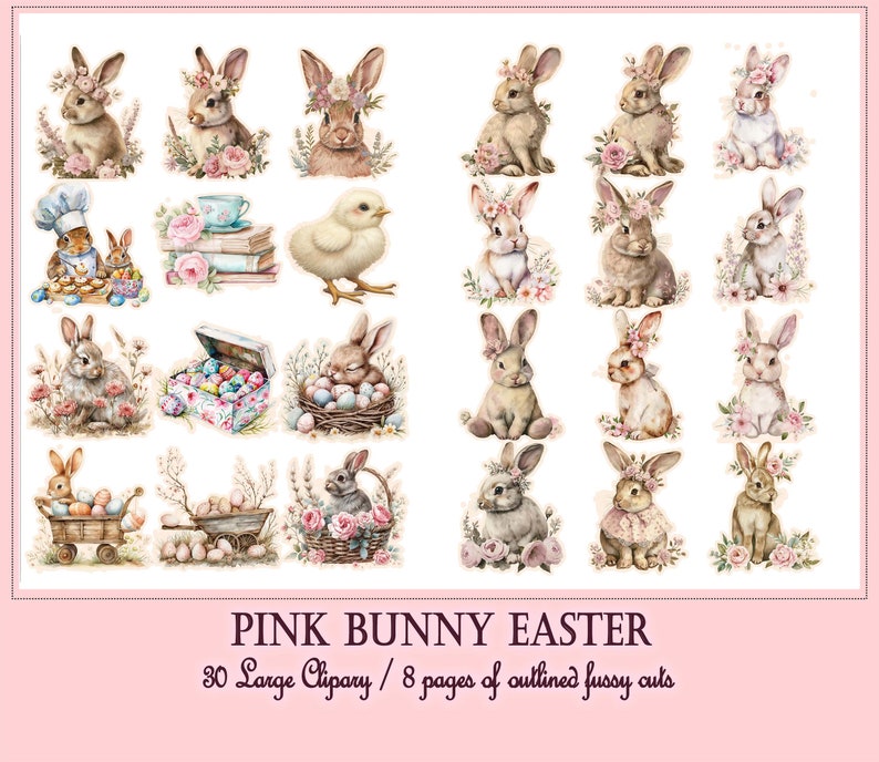 May include: A set of 30 digital clipart images featuring pink bunnies, chicks, and Easter eggs. The images are perfect for crafting, scrapbooking, and other creative projects.  PINK BUNNY EASTER 30 Large Clipart / 8 pages of outlined fussy cuts