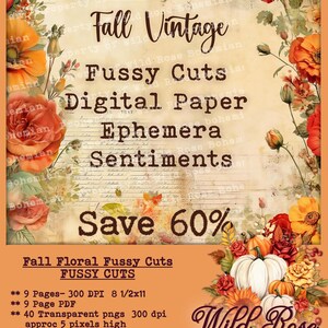 May include: A digital paper pack with fall floral fussy cuts. The pack includes 9 pages of 300 DPI 8 1/2 x 11 inch images, 40 transparent PNGs, and a PDF. The images feature fall colors, pumpkins, sunflowers, and leaves. The text "Wild Rose Bohemian" is in the bottom right corner.