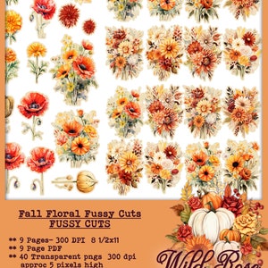 May include: A set of 40 digital fussy cuts featuring fall floral bouquets with pumpkins, sunflowers, and poppies in shades of orange, yellow, red, and white. The digital images are 300 dpi and 8.5 x 11 inches. The text "Wild Rose Bohemian" is at the bottom of the image.