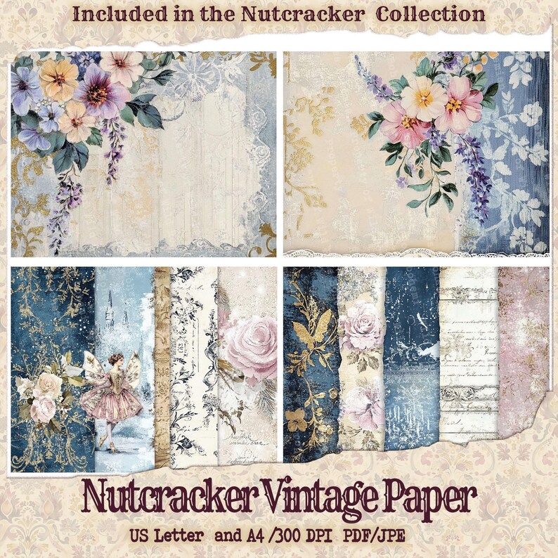 May include: A set of digital papers featuring vintage designs with floral patterns, gold accents, and a fairy illustration. The papers are in US Letter and A4 sizes, 300 DPI, and available in PDF and JPEG formats. The text "Nutcracker Vintage Paper" is included in the image.