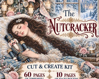May include: A Nutcracker cut and create kit featuring 60 pages of ephemera and 10 pages of backgrounds. The cover art displays a person with long brown hair sleeping while holding a blue and gold nutcracker doll, surrounded by winter decor.
