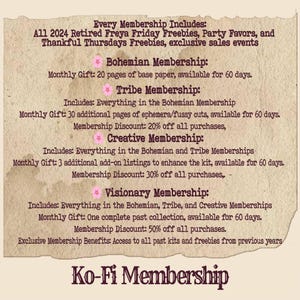 Pode incluir: Um gr&aacute;fico com fundo castanho e estrelas cor-de-rosa. O texto diz "Every Membership Includes: All 2024 Retired Freya Friday Freebies, Party Favors, and Thankful Thursdays Freebies, exclusive sales events." O gr&aacute;fico lista quatro op&ccedil;&otilde;es de ades&atilde;o: Bohemian, Tribe, Creative e Visionary. Cada op&ccedil;&atilde;o de ades&atilde;o lista o presente mensal, o desconto de ades&atilde;o e o que est&aacute; inclu&iacute;do na ades&atilde;o. O gr&aacute;fico termina com o texto "Ko-Fi Membership."
