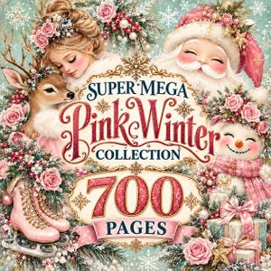 May include: A digital graphic featuring the text Super Mega Pink Winter Collection 700 Pages. The design includes a girl with pink roses, a reindeer, Santa Claus, a snowman, pink ice skates, and gift boxes, all decorated with winter greenery.
