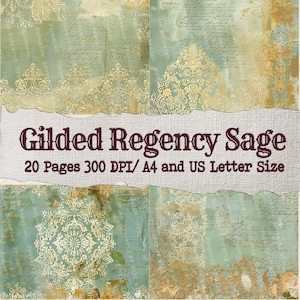 Puede incluir: Un paquete de papel digital titulado "Gilded Regency Sage" con una combinación de colores verde salvia y dorado. El diseño presenta patrones ornamentados y elementos de escritura a mano. El texto de la imagen dice "20 páginas 300 DPI/ A4 y US Letter Size".