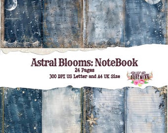 May include: A digital printable notebook with 24 pages featuring a blue and white colour scheme with a moon and stars design. The text "Astral Blooms: NoteBook" is in the centre of the image. The text "24 Pages" is below the title. The text "300 DPI US Letter and A4 UK Size" is below the page count. The text "Wild Rose Bohemian" is in the lower right corner of the image.