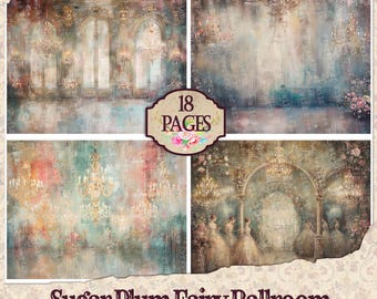May include: A digital collage of 18 pages of vintage-inspired backgrounds featuring a fairy ballroom theme. The backgrounds are in shades of pink, blue, and green with ornate chandeliers and arches. The text "Sugar Plum Fairy Ballroom" is at the bottom of the image.