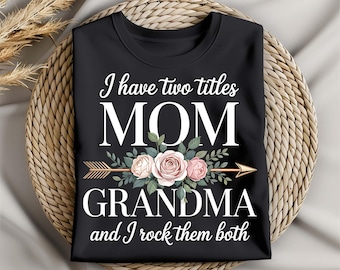Mom and Grandma SVG PNG - I Rock Them Both - Mother's Day T-Shirt Design - Funny Family Quote - Sublimation File - Cutting Machine Clipart