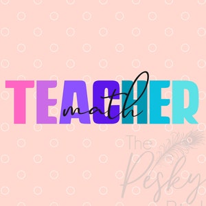 DIGITAL DOWNLOAD - Math Teacher, Teacher Design, Math Design, Math Teacher Design, Back to school