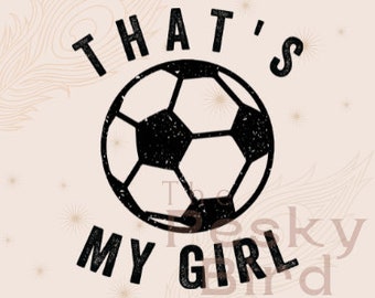 That's My Girl Soccer PNG