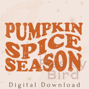 DIGITAL DOWNLOAD - Pumpkin Spice Season, Pumpkin PNG, Pumpkin design, Pumpkin spice design, pumpkin spice lover, pumpkin spice dtg, print
