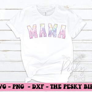 Mama Tie Dye PNG, Mama Sublimation, Sublimation Design, Mama Design, Mama Tie Dye, Mama SVG, Mama design, Mothers day