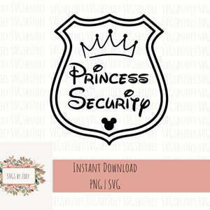 Princess Security Svg, Daddy, birthday party svg, vacation matching, princess svg, svg cut file, princess security shirt
