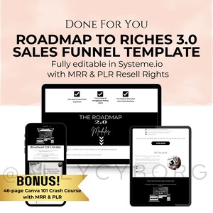 Può includere: Un modello di funnel di vendita di marketing digitale chiamato "Roadmap to Riches 3.0" è mostrato su un laptop, un tablet e un telefono. Il modello è completamente modificabile in Systeme.io e include i diritti di rivendita MRR e PLR. È incluso anche un corso bonus di 46 pagine su Canva 101.