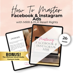 May include: A digital product cover with a pink background and a white tablet displaying a guide titled "Mastering Facebook & Instagram Ads". The guide is 26 pages long and includes a bonus guide titled "The Ultimate Social Media Content Guide".