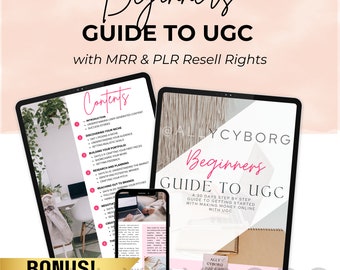 Beginners Guide To UGC Success Guide with Master Resell Rights MRR and Private Label Rights PLR Done For You Digital Marketing Guide To Sell