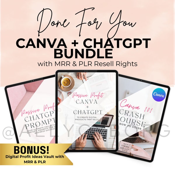 Canva and ChatGPT BUNDLE Prompts Passive Income Done for you Guide with Master Resell Rights MRR Private Label Rights PLR ChatGPT Prompts
