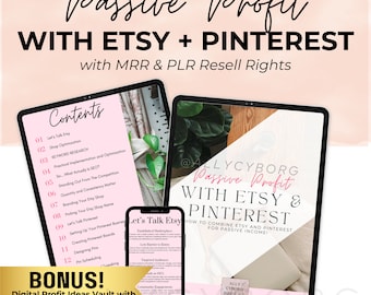 Passive Profit with Etsy & Pinterest eBook Guide w/ Master Resell Rights MRR and Private Label Rights PLR Done-For-You Digital Product
