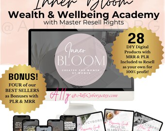 Inner Bloom Wealth & Wellbeing Academy with Master Resell Rights MRR Plus 20+ Done For You Digital Products with MRR PLR To Resell Faceless