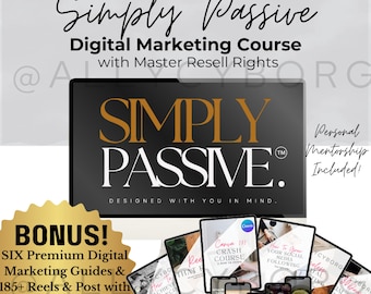 Digital Marketing Course Simply Passive Master Resell Rights Digital Marketing Guides w/ MRR & PLR Digital Marketing Course Digital Course