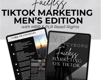 MEN'S Edition Faceless Tiktok Marketing w/ Master Resell Rights MRR & Private Label Rights PLR Digital Marketing Passive Income Guide Resell