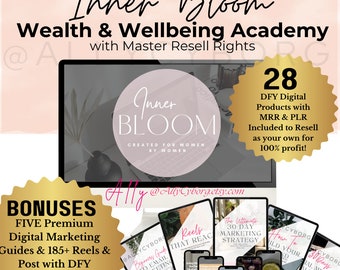 Inner Bloom Wealth & Wellbeing Academy with Master Resell Rights MRR Plus 20+ Done For You Digital Products with MRR PLR To Resell Faceless
