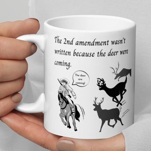 2nd Amendment coffee cup/mug, progun, pro 2a, Patriotic coffee cup, Deer cup, Hunters.