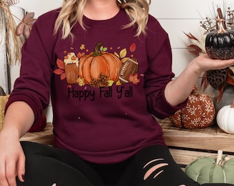 Happy Fall Y'all Sweatshirt, Cute Fall Shirt, Football Season Shirt, Game Day Shirt, Tailgating Shirt, Fall Football Sweatshirt