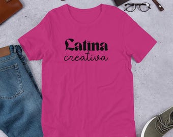 Latina Creativa T-Shirt, Creative Gifts, Artist Gifts