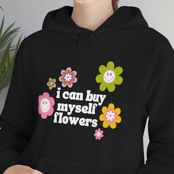 I can buy myself flowers, miley cyrus pullover, hoodie, bruno mars, independent woman, newly single, divorcee gift sweatshirt