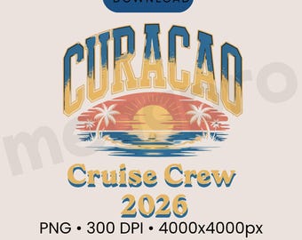 Curacao Cruise Crew 2026 PNG, Caribbean Travel Group Design, Tropical Vacation Tee, Curacao T Shirt Digital Download