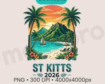 St Kitts 2026 PNG Travel Shirt Design, Caribbean Tropical Paradise Vacation Sublimation File, Island Trip Cricut PNG,Digital Download